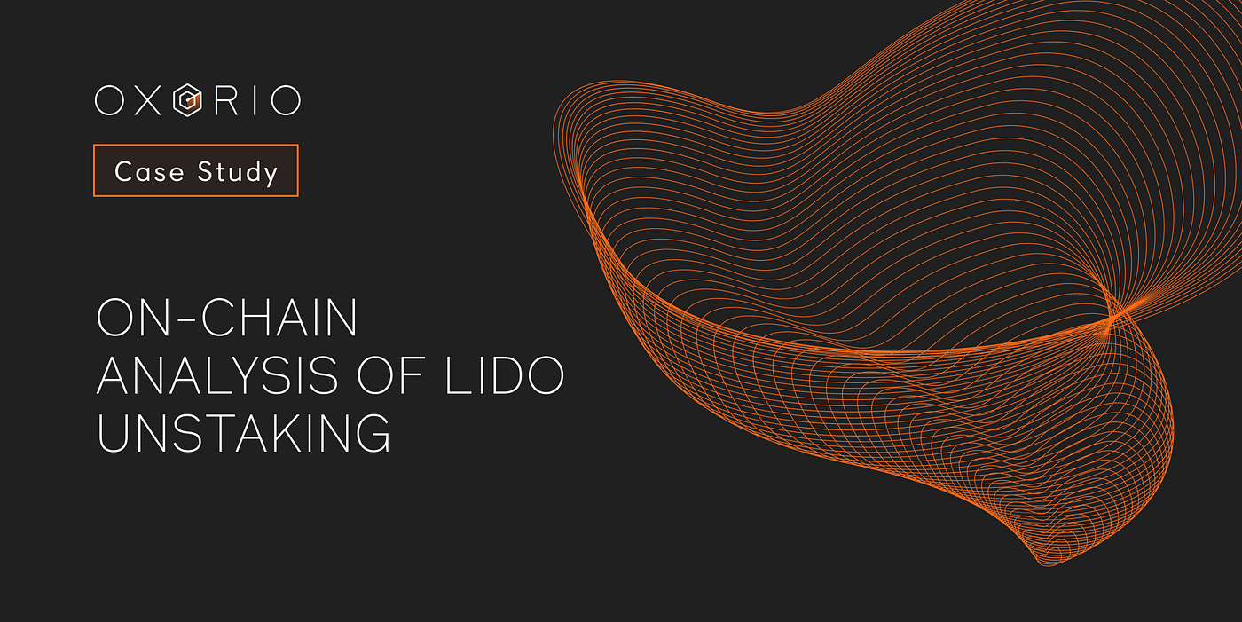 On-chain Analysis of Lido Unstaking | by Oxorio | Oxorio