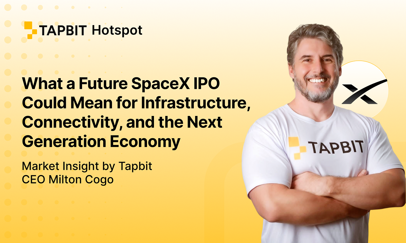 What a SpaceX IPO Could Mean for the Future of Infrastructure and Global Connectivity