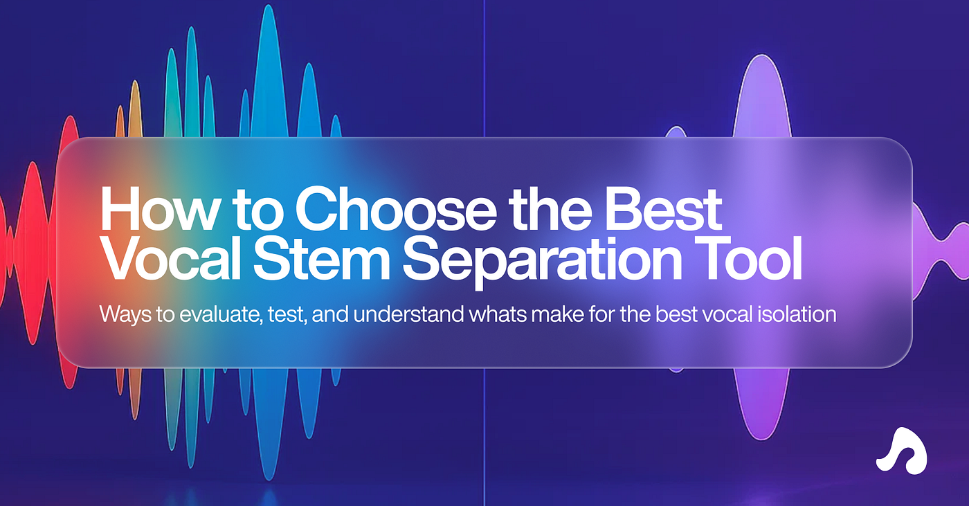 How to Choose the Best Vocal Stem Separation Tool