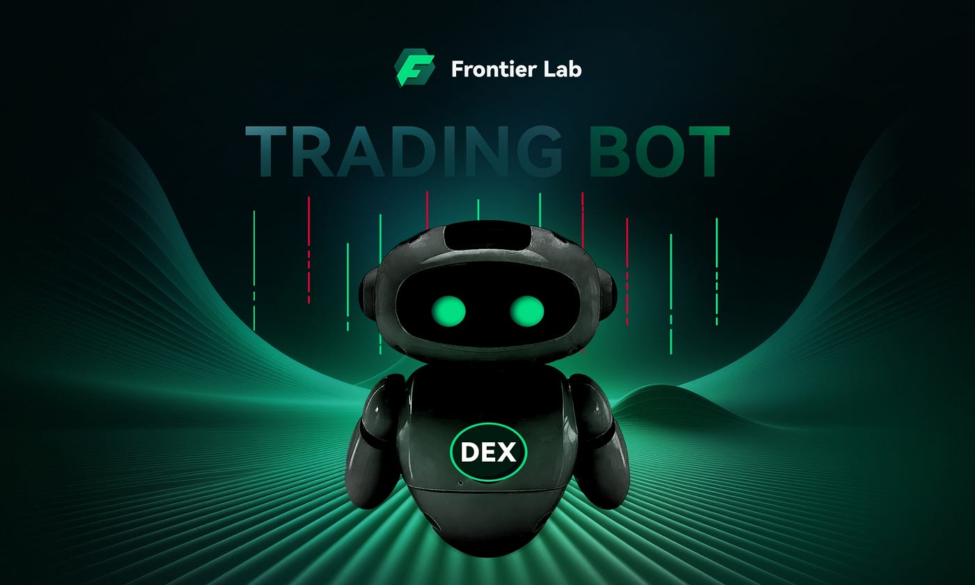Trading Bot ：Dex的另一种生存业态. 引言| by Frontier Lab 中文| Medium