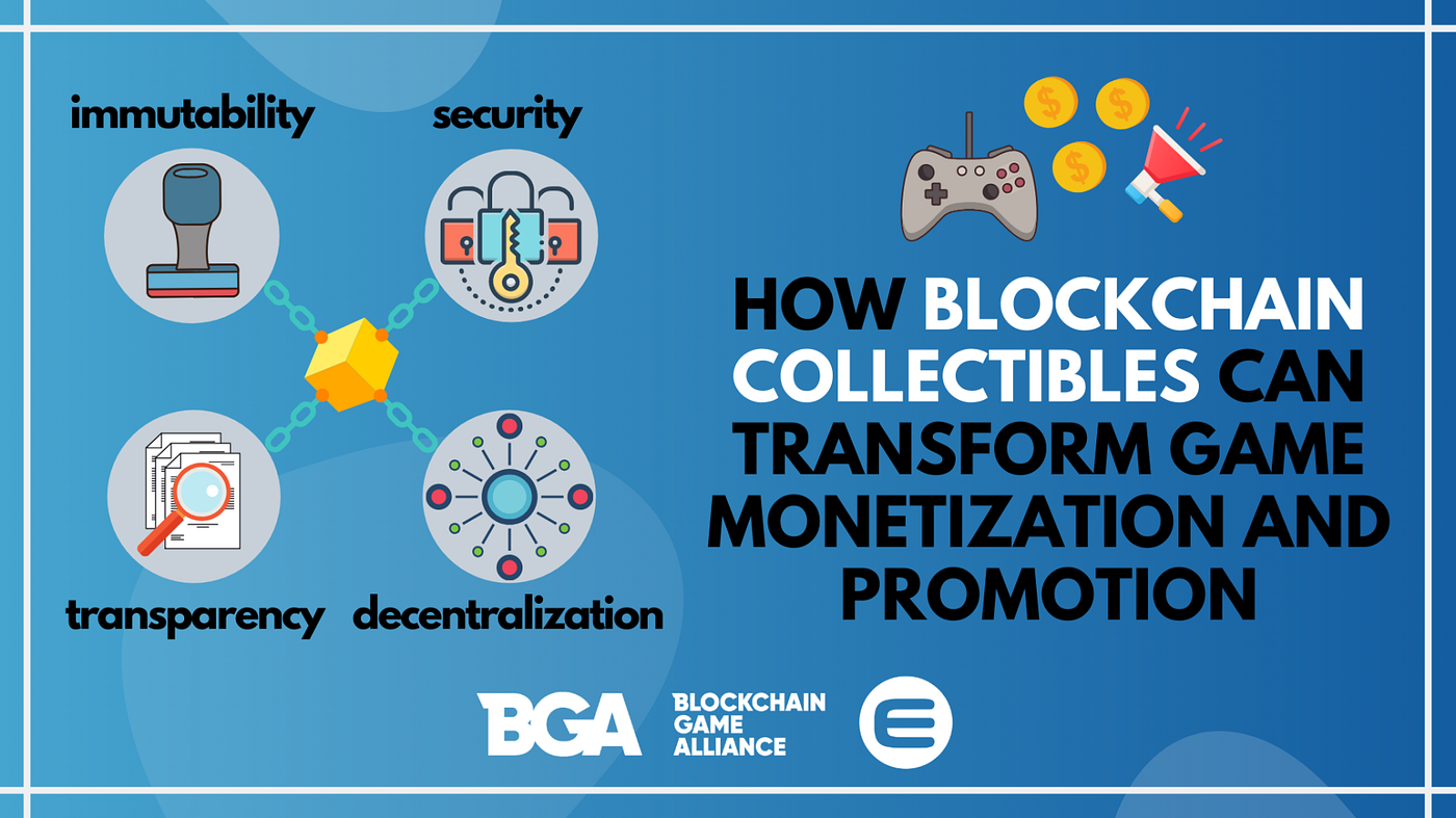 How Blockchain Collectibles Can Transform Game Monetization & Promotion |  by Blockchain Game Alliance | Blockchain Game Alliance | Medium