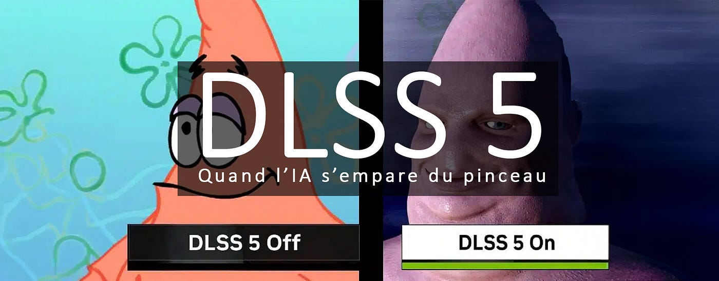 DLSS 5 — Quand l’IA s’empare du pinceau