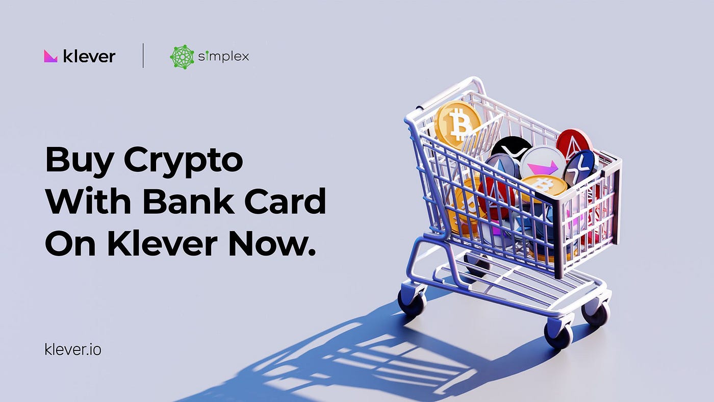 Buy Crypto With Bank Card In Klever App | by Yasha | Klever News | Medium