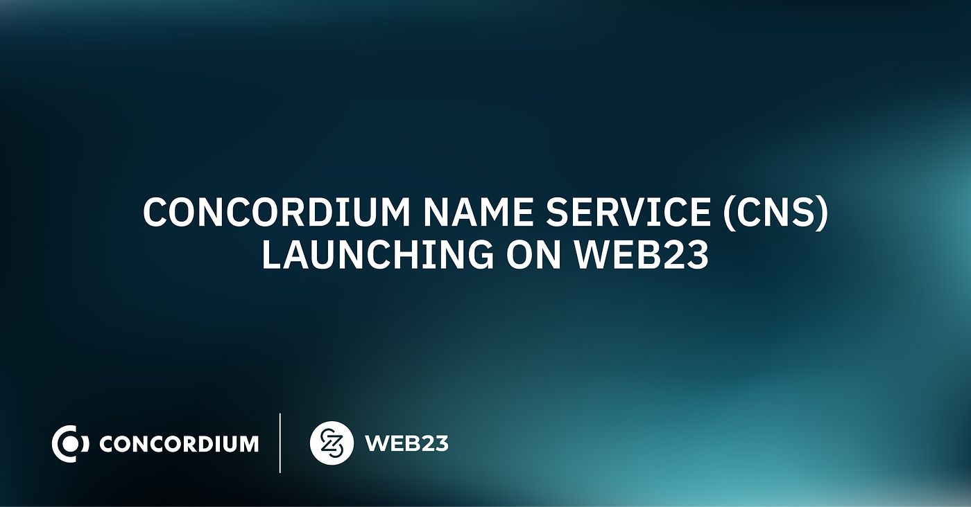 Concordium Name Service (CNS) launching on Web23 | by Concordium | Medium