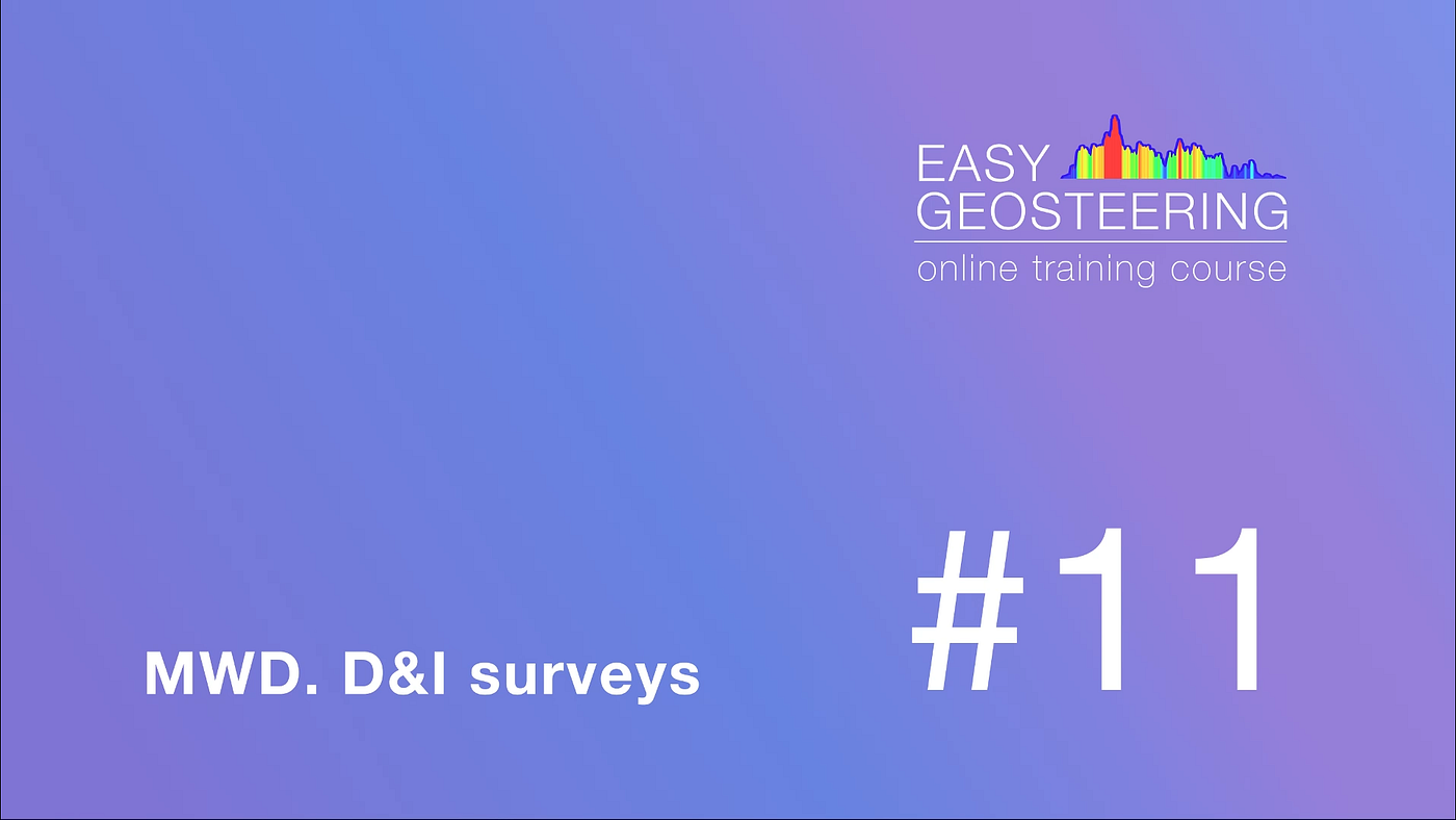 EASY Geosteering 11. BHA components. MWD. D&I surveys