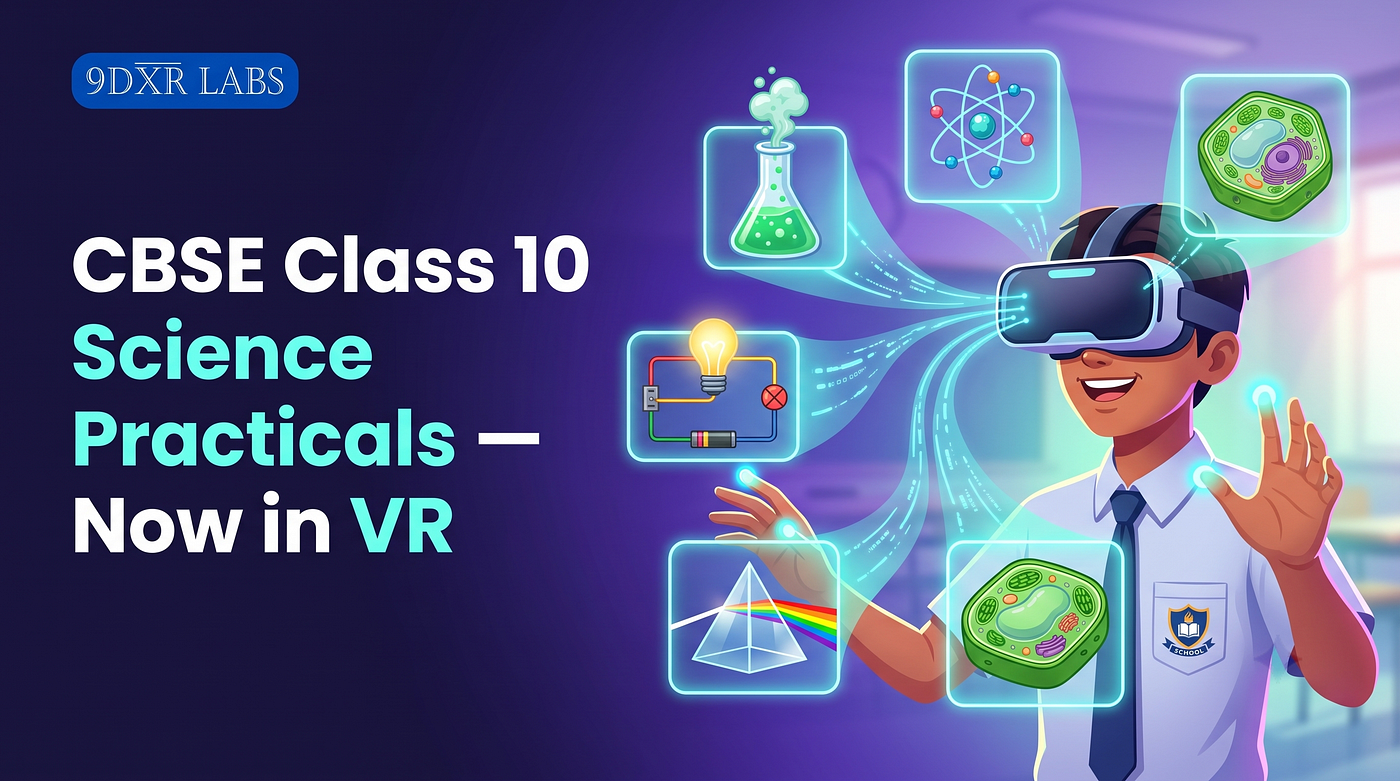 VR Experiments for CBSE Class 10 Science: The Full Practical List (Chapter by Chapter)