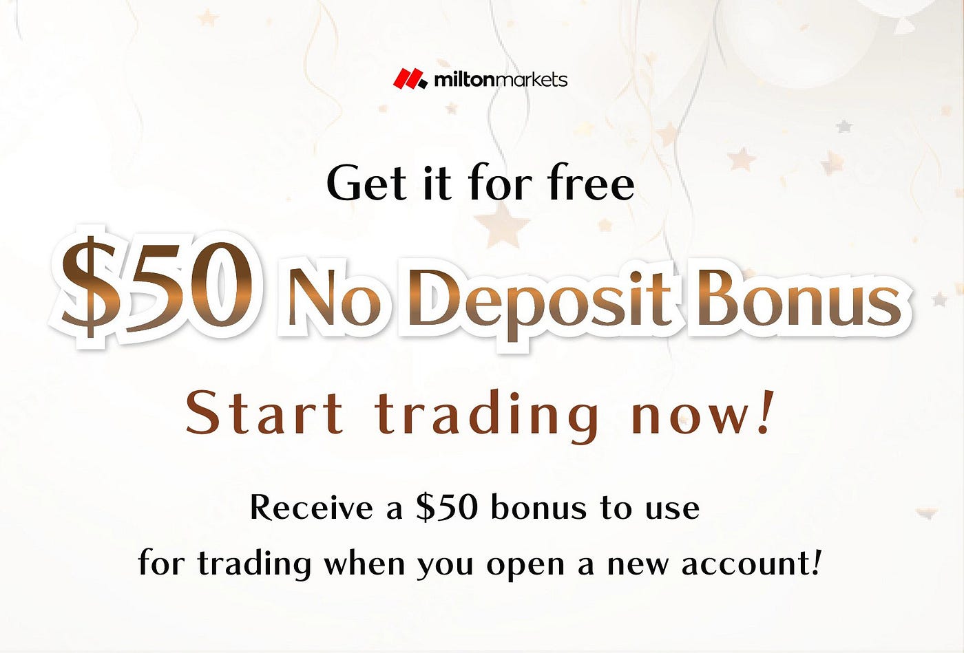 $50 Forex No Deposit Bonus for Opening an Account at Milton | by  Fxdailyinfo | Medium