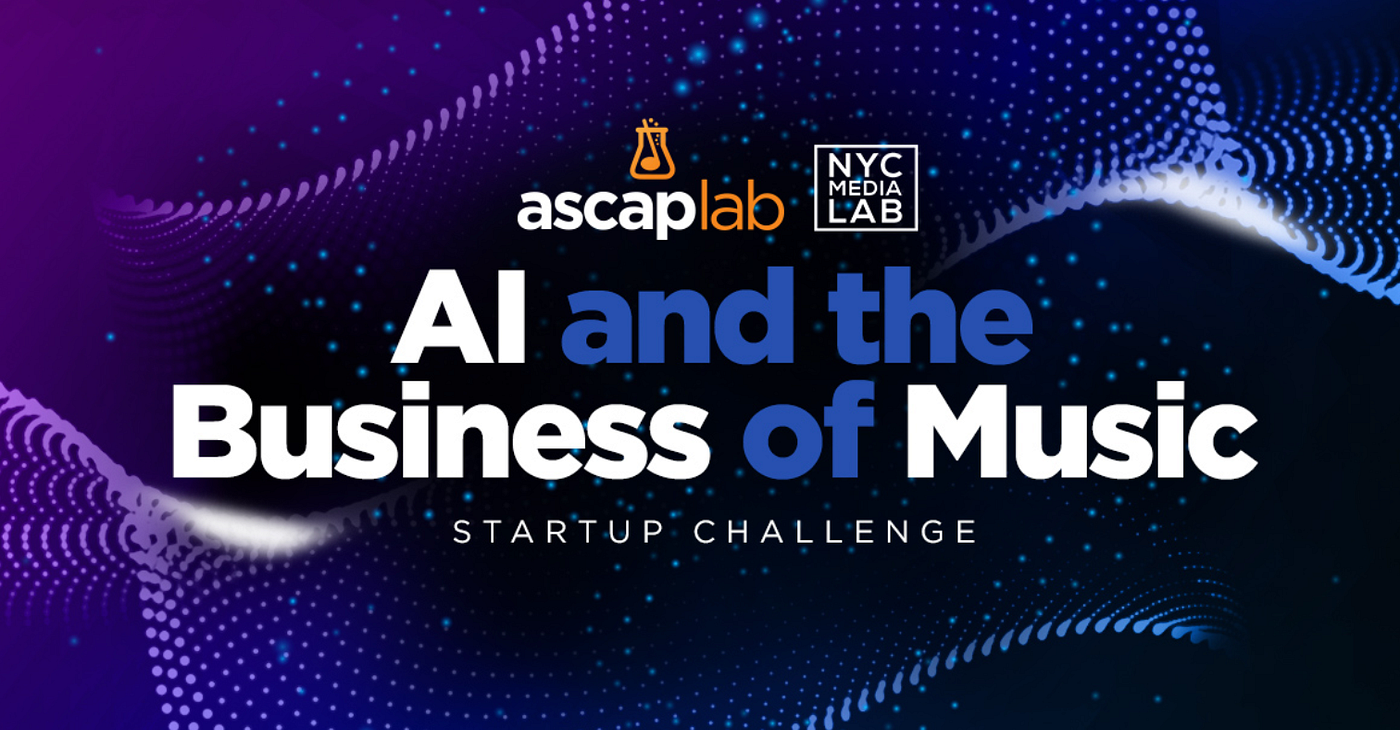 2024 ASCAP Lab Challenge: AI and the Business of Music