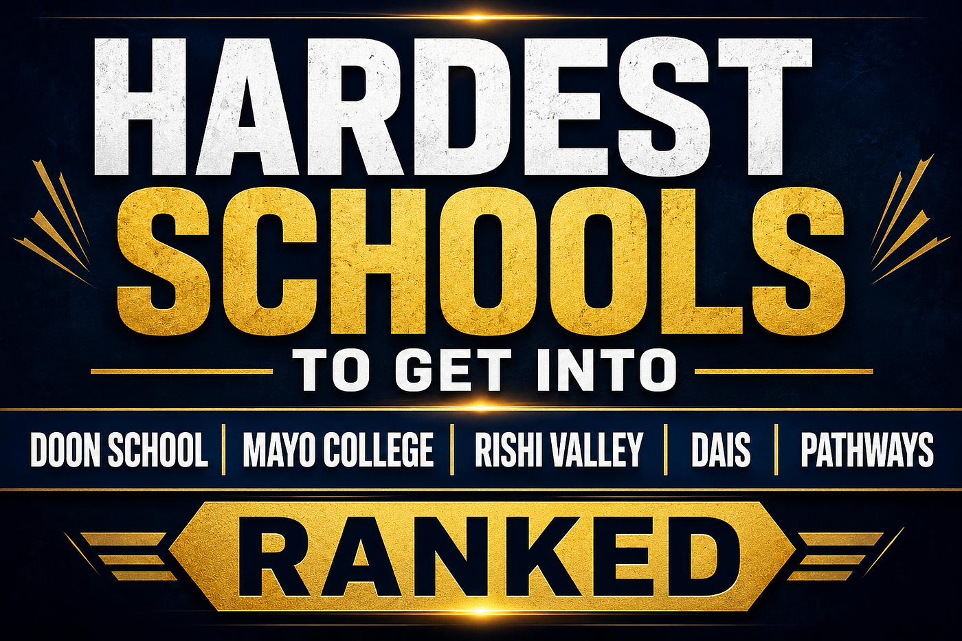 🏆 Hardest Schools to Get Into: Doon, Mayo, Rishi Valley, DAIS & Pathway Ranked
