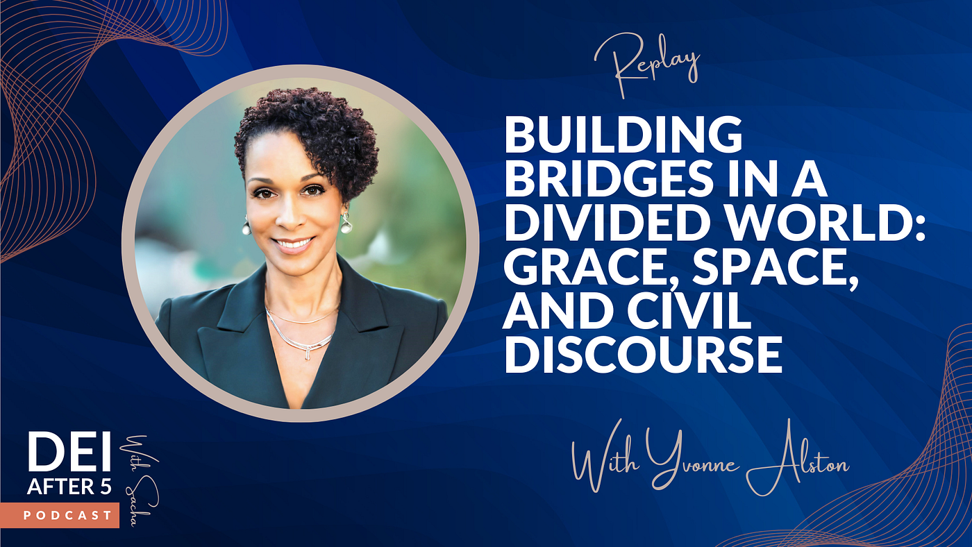 Building Bridges in a Divided World: Grace, Space, and Civil Discourse