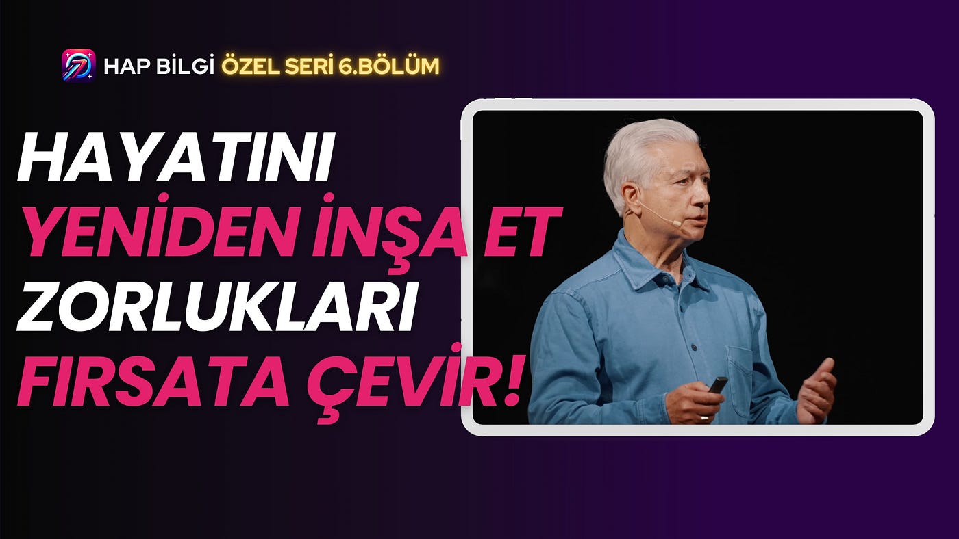Zorlukları Fırsata Çevir