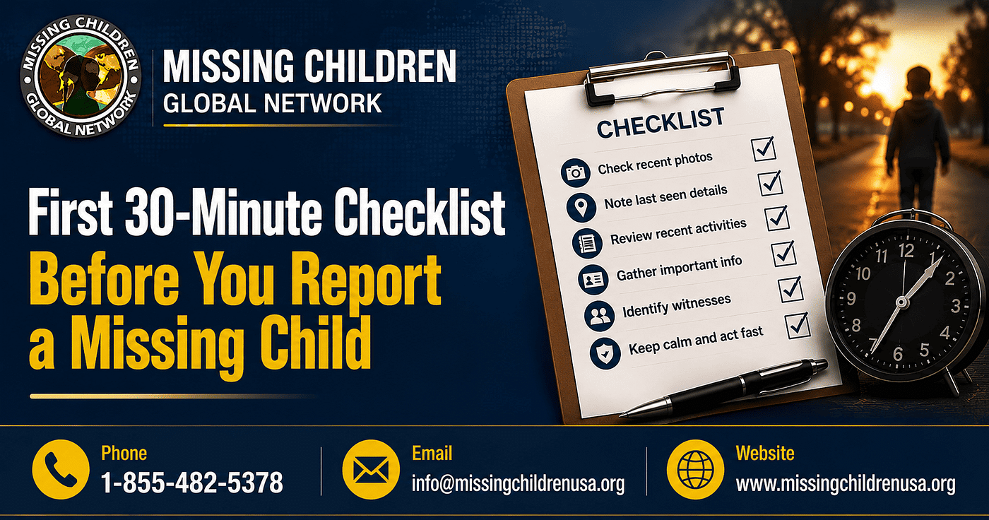 What to Do Before You Report a Missing Child: A Parent’s First 30-Minute Checklist