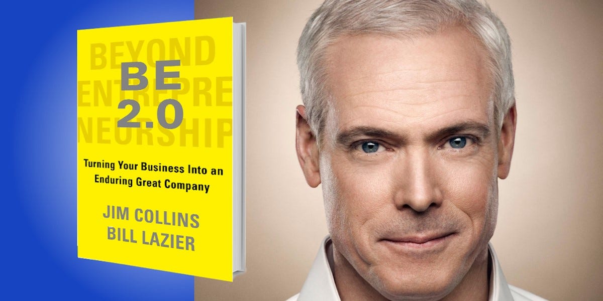 Be 2.0 (beyond Entrepreneurship 2.0) - By Jim Collins & William