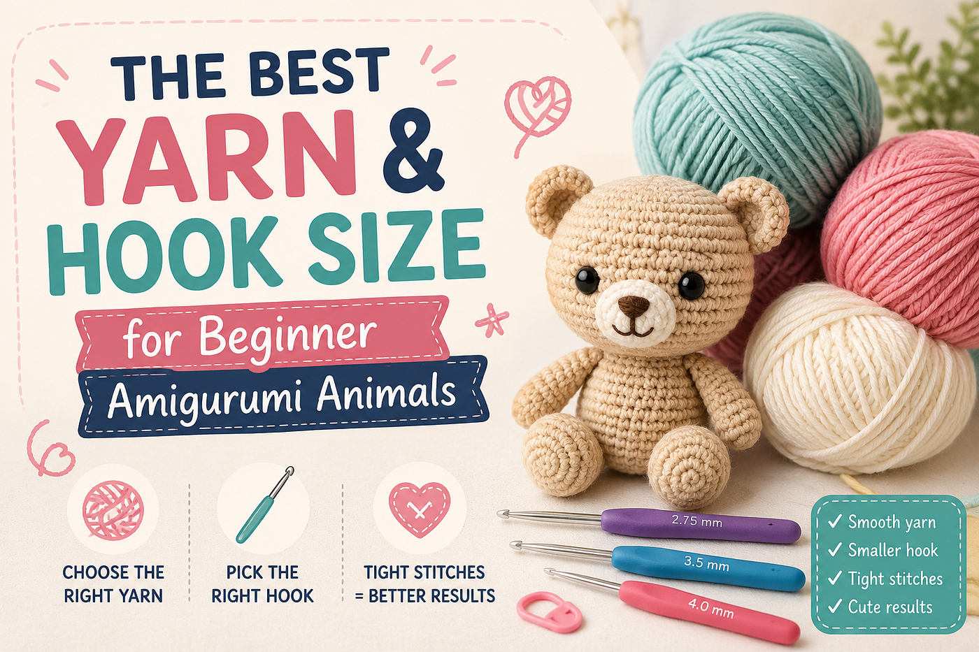 The Best Yarn and Hook Size for Beginner Amigurumi Animals