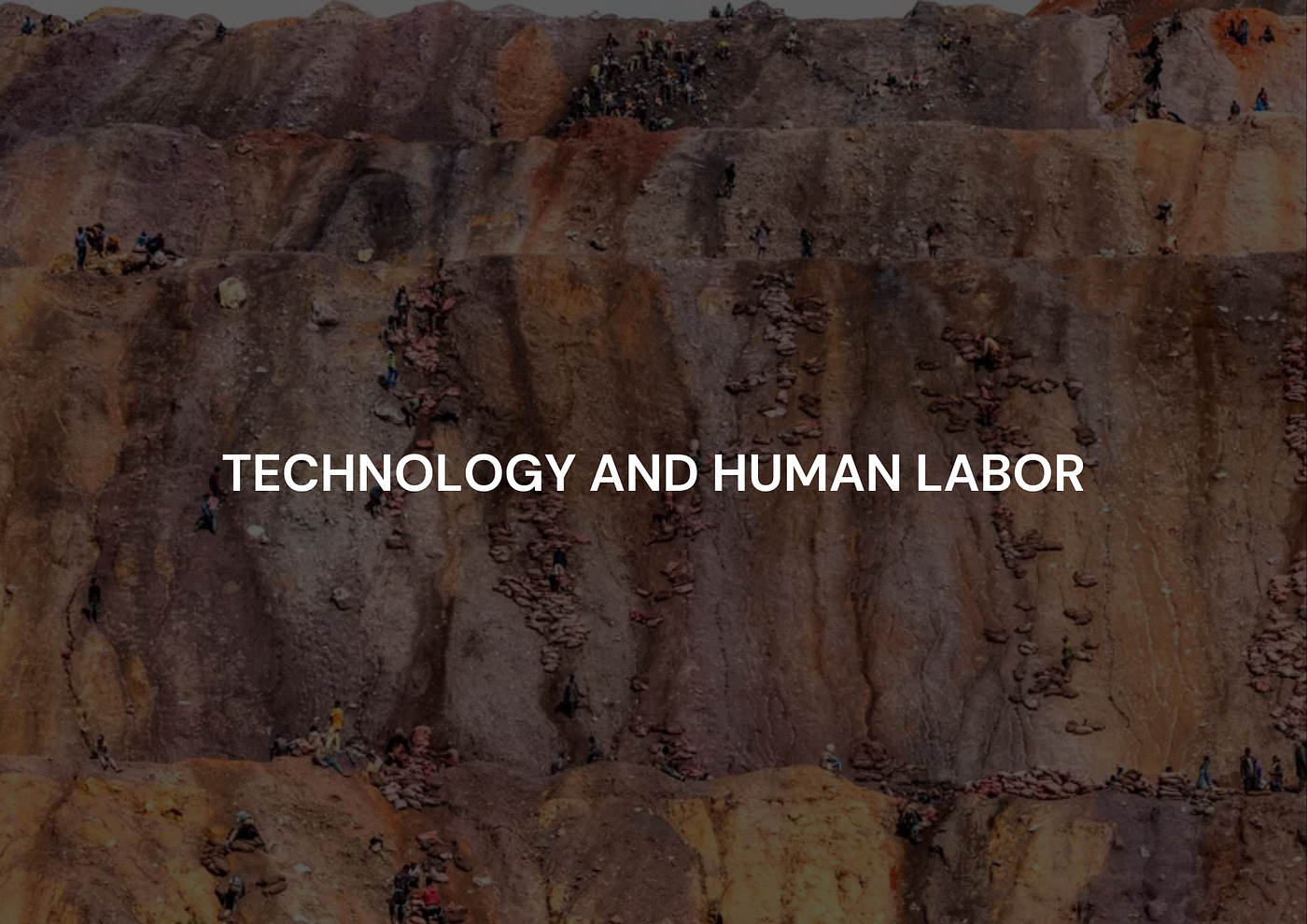 Technology and Human Labor: A Story From Africa to Us