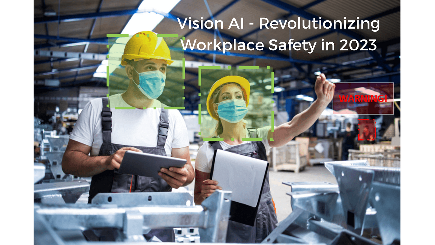 AI for Workplace Safety: How to Prevent Industrial Hazards in 2023