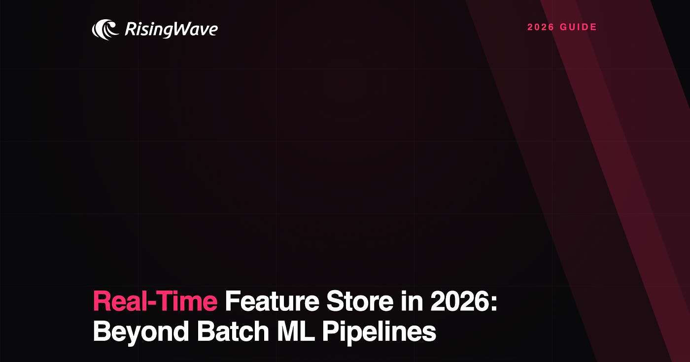 Real-Time Feature Store in 2026: Beyond Batch ML Pipelines