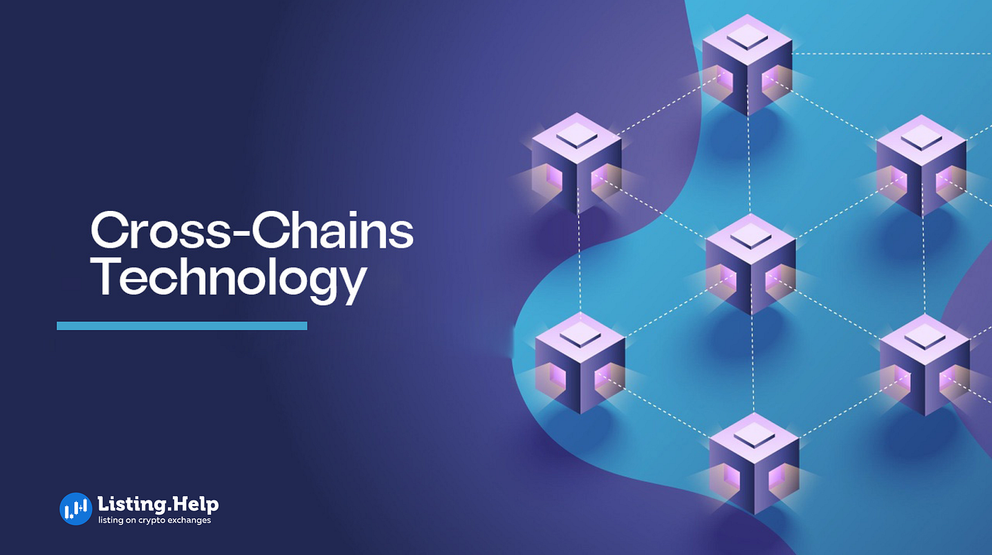 What is Cross-Chain, and How does it work? | by Listing.Help | Medium