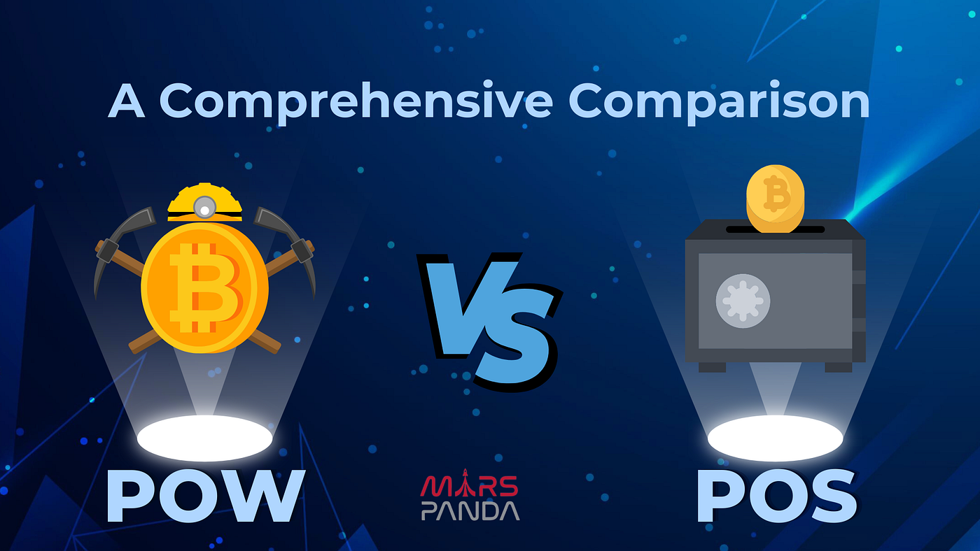 A Comprehensive Comparison: Proof-of-Work (PoW) vs. Proof-of-Stake (PoS) |  by Mars Panda World | Medium