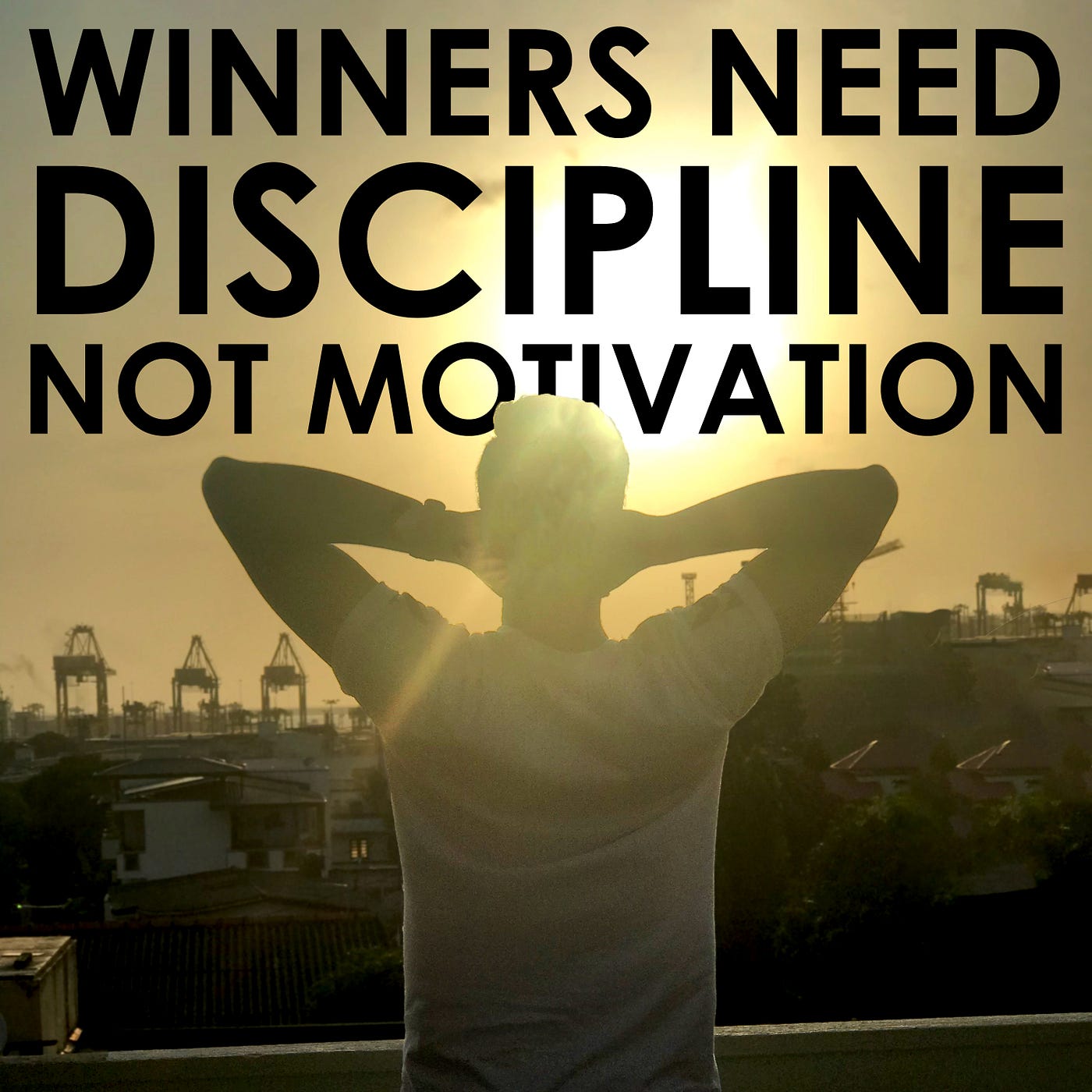 Motivation, Discipline