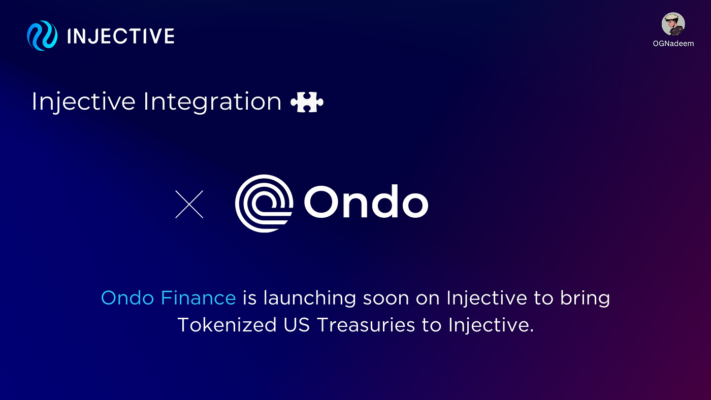 Ondo Finance Integration with Injective: Bringing Tokenized US Treasuries  to Injective | by OGNadeem | Medium