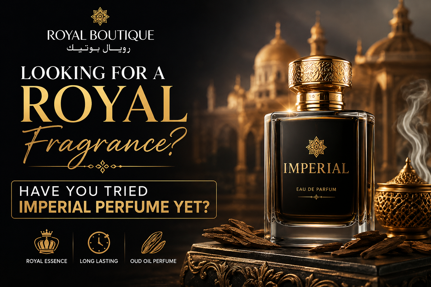 Looking for a Royal Fragrance? Have You Tried Imperial Perfume Yet?