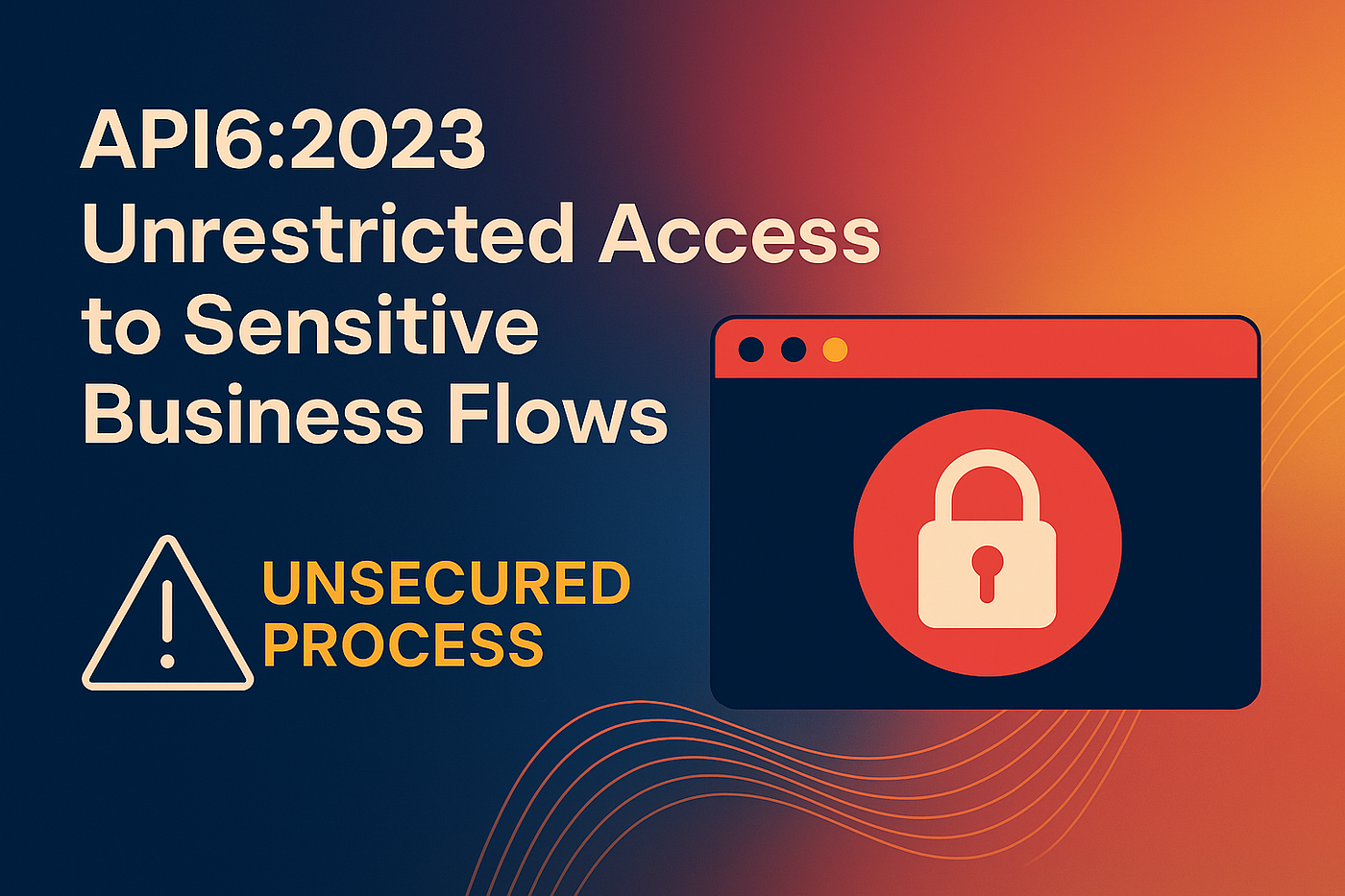 🚨API6:2023 — Unrestricted Access to Sensitive Business Flows