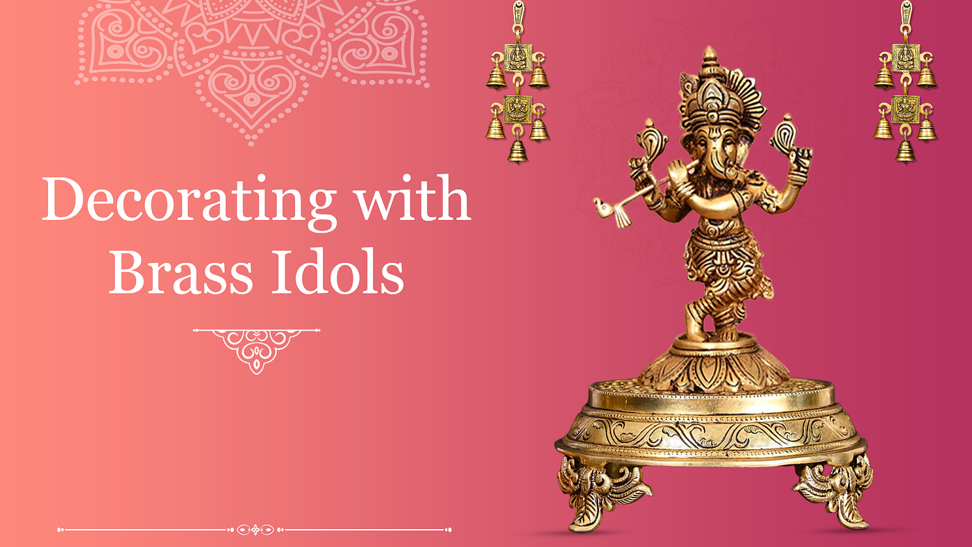 Brass Beauties: Creative Ideas and Tips for Incorporating Brass Idols into Various Interior Design…