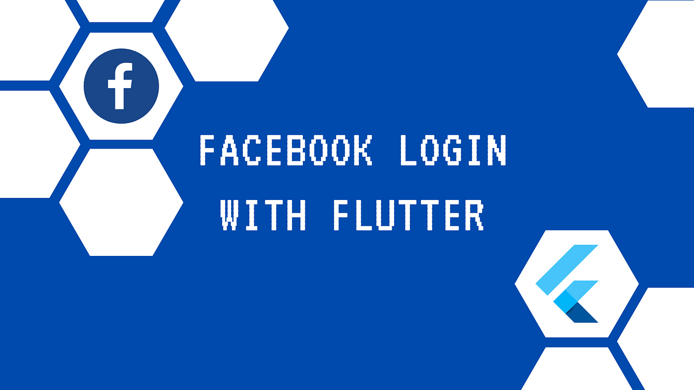Flutter Facebook Login - The easy way 