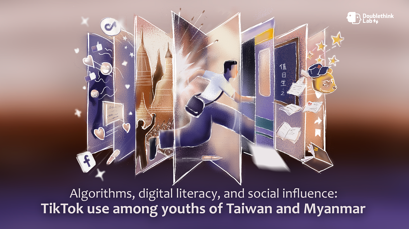 Algorithms, digital literacy, and social influence: TikTok use among youths of Taiwan and Myanmar
