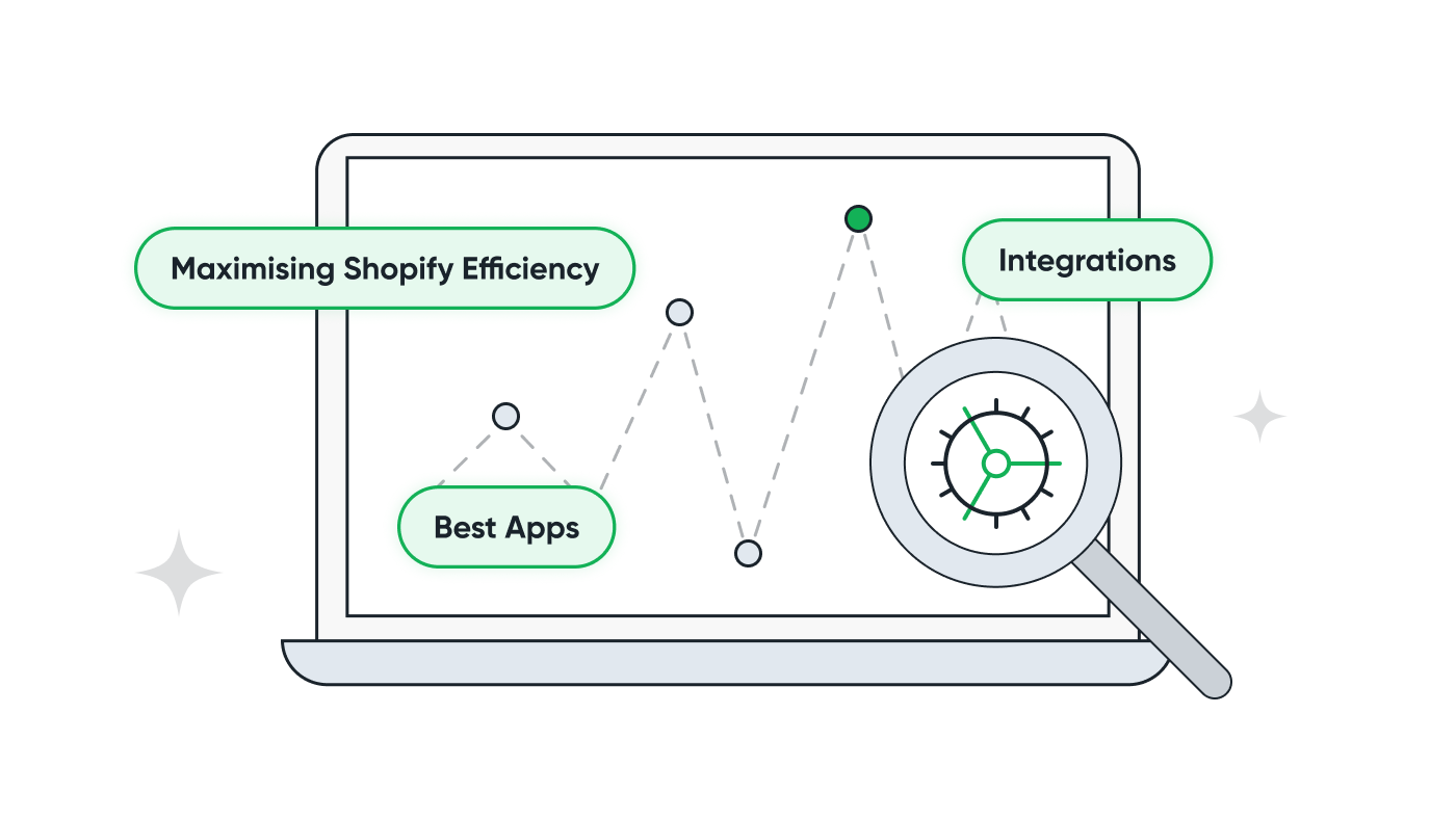 Maximising Shopify Efficiency: Best Apps & Integrations for Growing Brands