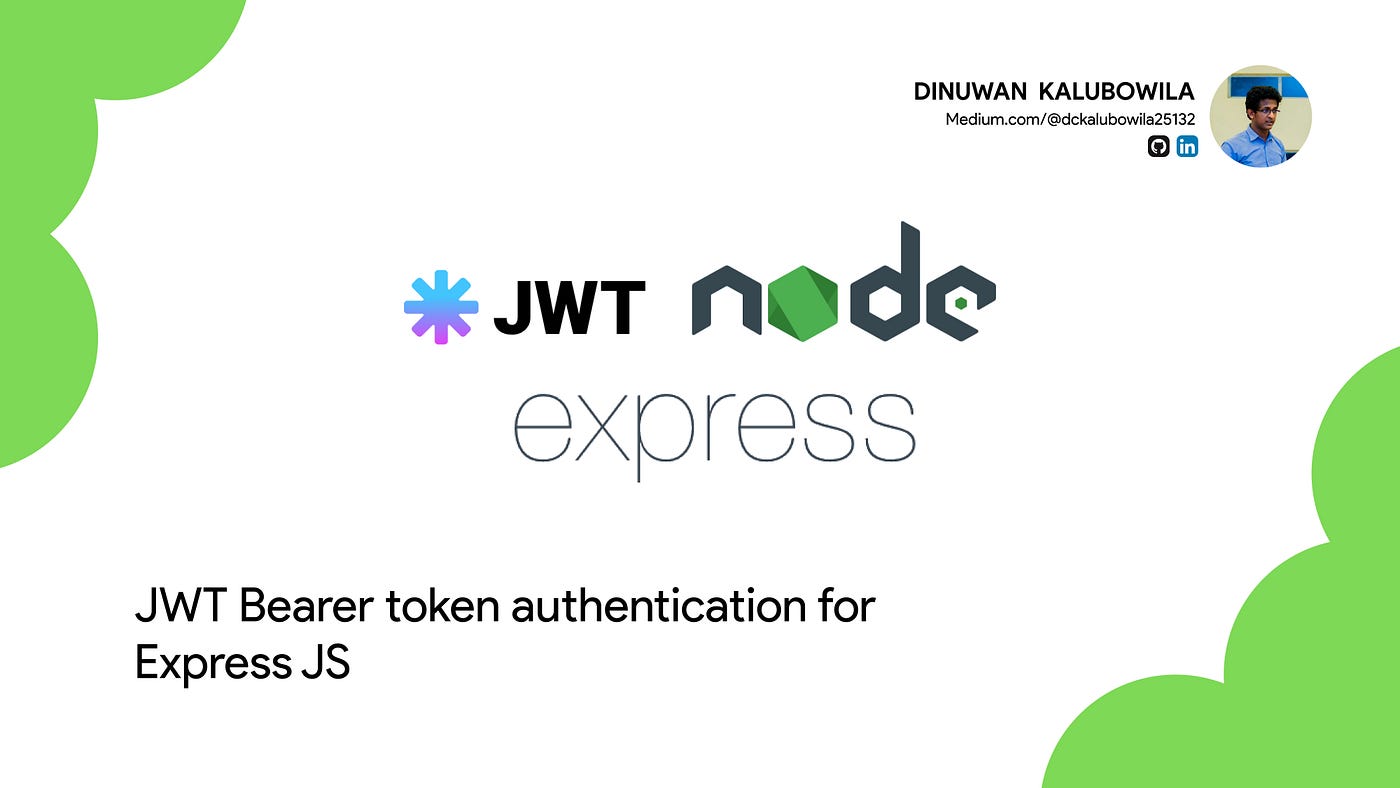 JWT Bearer token authentication for Express JS via Middlewears and Request- Response pipeline. | by Dinuwan Kalubowila | MS Club of SLIIT | Medium