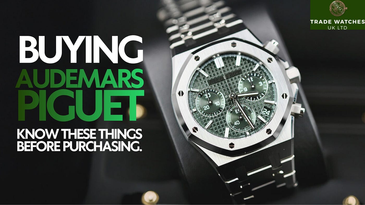 Buying Audemars Piguet — What Luxury Watch Collectors Need to Know Before Purchasing