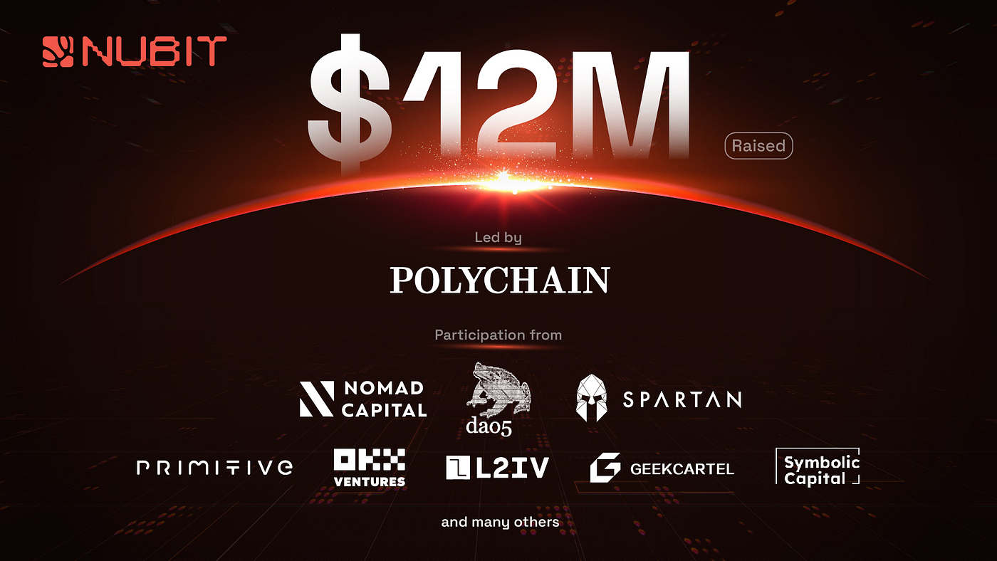 Polychain Leads $8M Seed Round for Nubit to Enhance Blockchain Scalability  and Multi-Chain Ecosystem | by Nubit | Nubit-Bitcoin | Medium