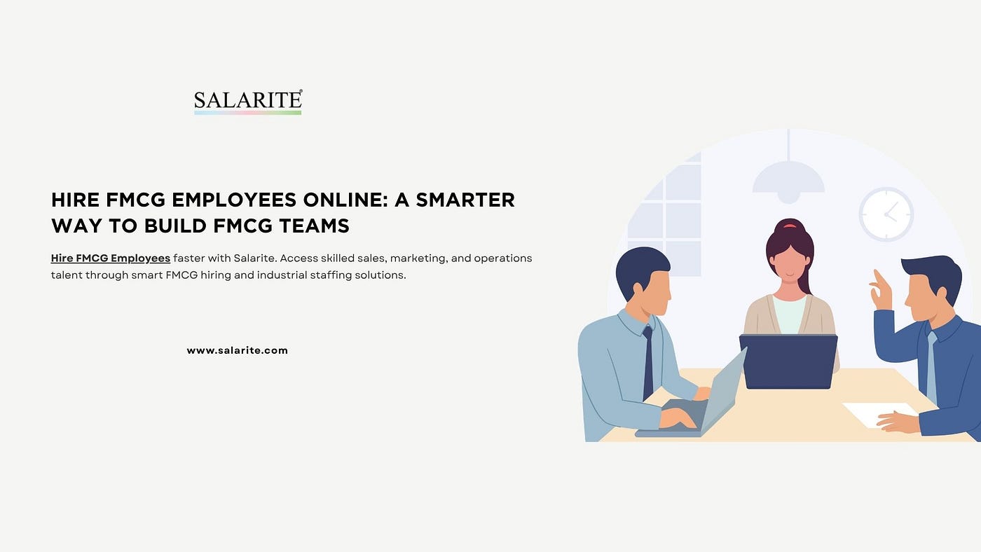 Hire FMCG Employees Online: A Smarter Way to Build FMCG Teams