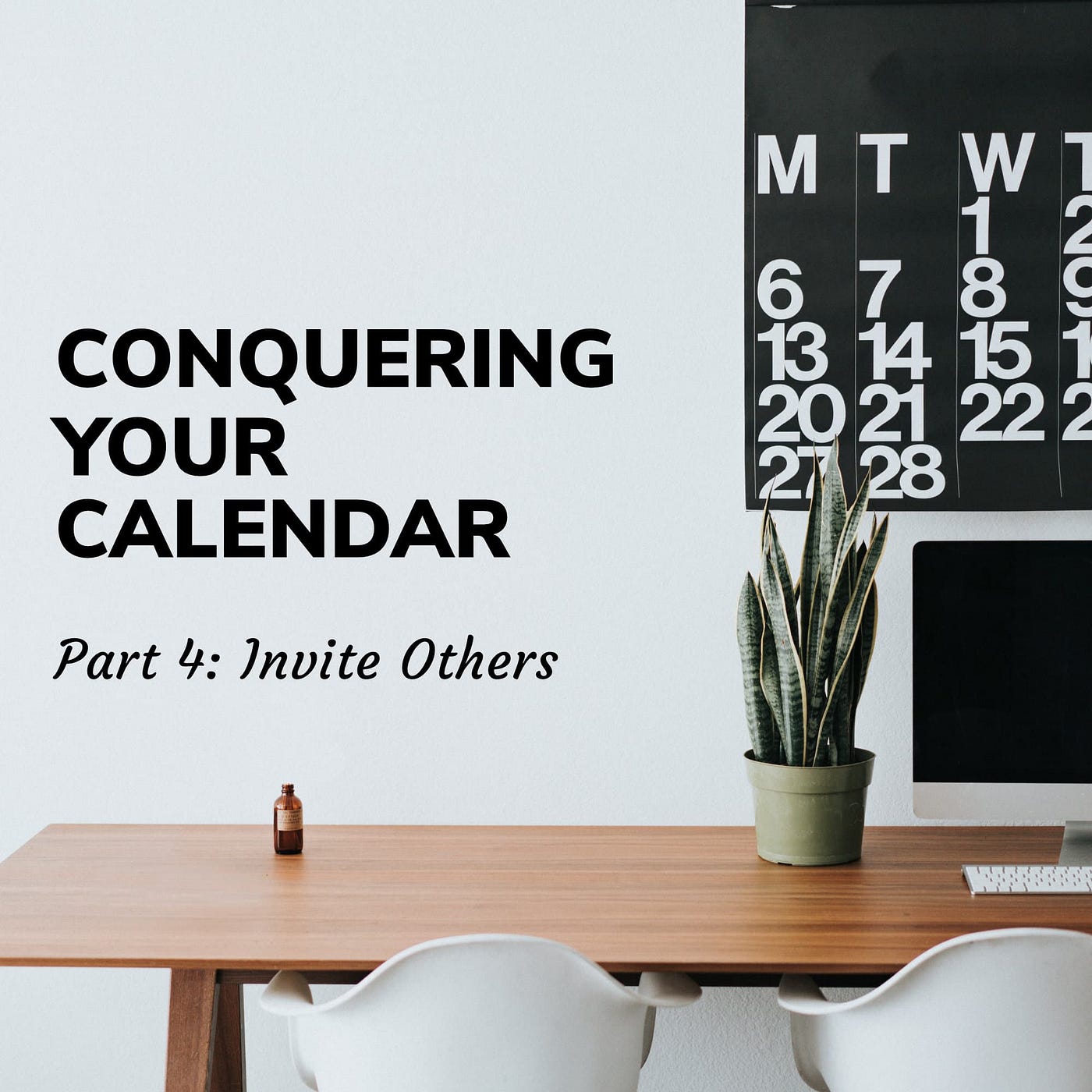Conquering Your Calendar, Part 4: Invite Others | by Sean Anderson | Medium