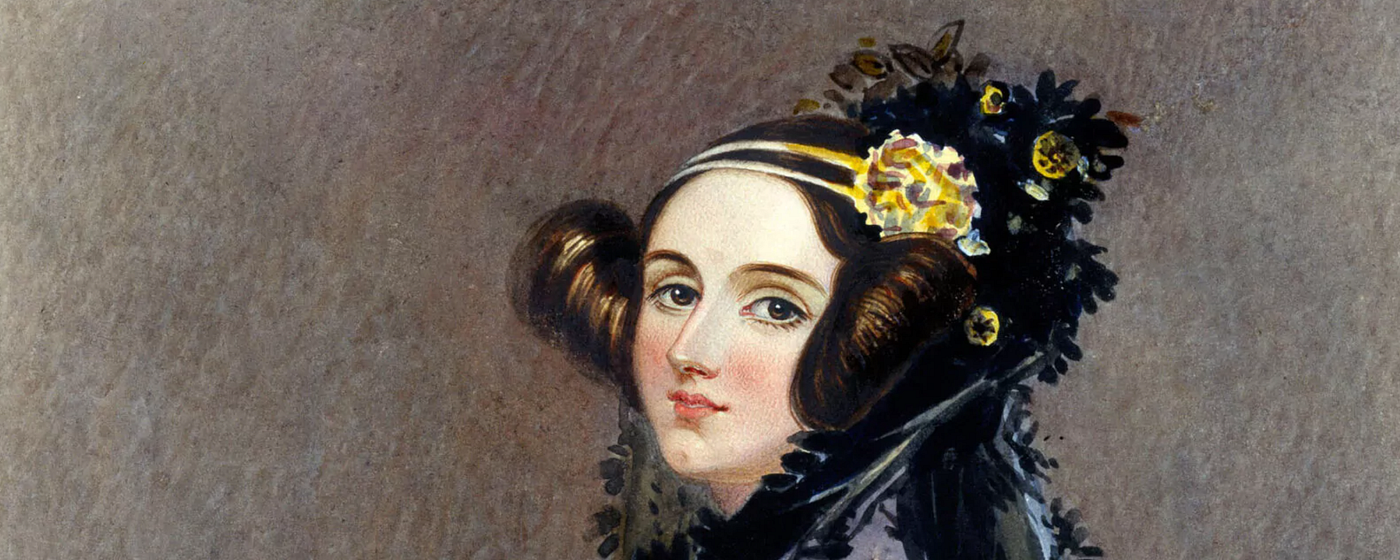 Ada Lovelace em 1830, sendo a primeira mulher programadora da história