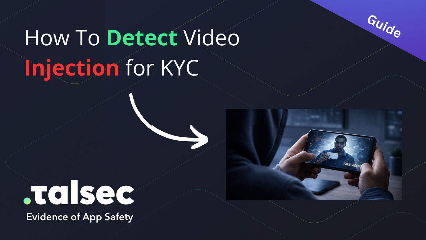 How To Detect Video Injection for KYC