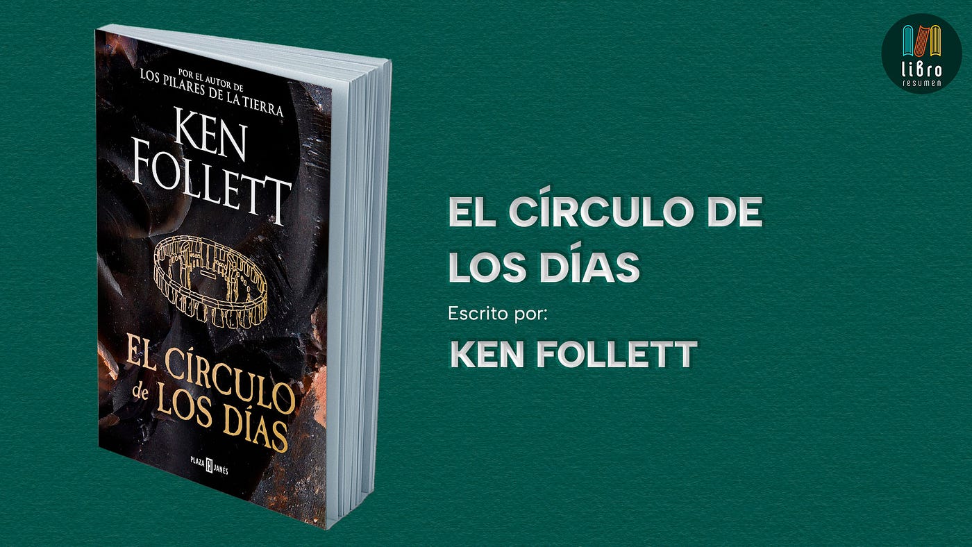 El círculo de los días de Ken Follett | Épica neolítica