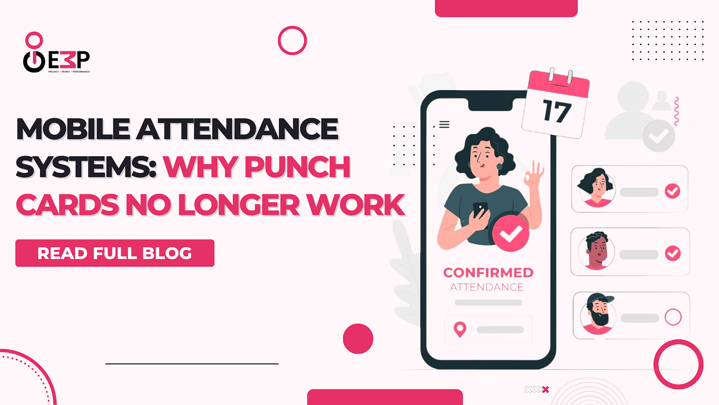 Mobile Attendance Systems: Why Punch Cards No Longer Work