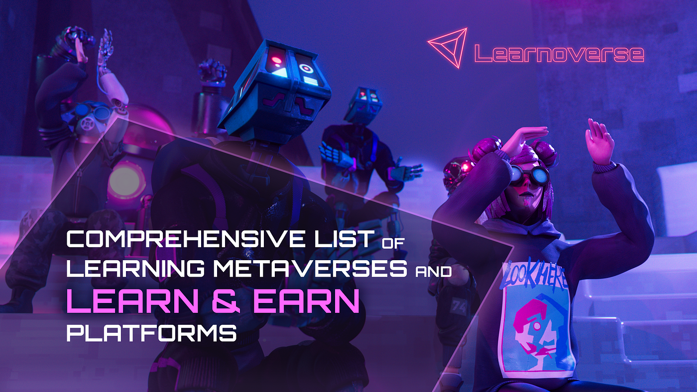 Comprehensive List of Learning Metaverses and Learn&Earn Platforms | by  BitDegree | BitDegree