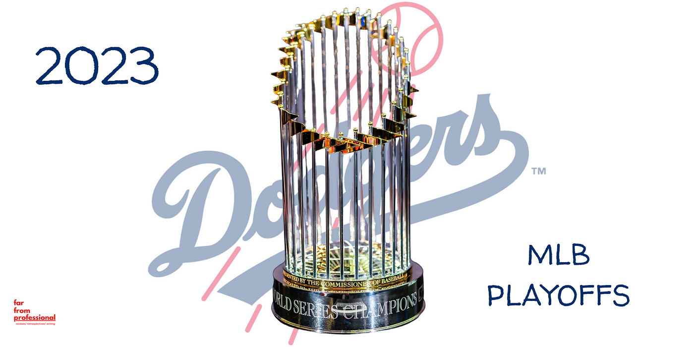 Dodgers: 2023 Postseason. A date with the Diamondbacks in the…, by Nick M.  W., Far From Professional, Oct, 2023