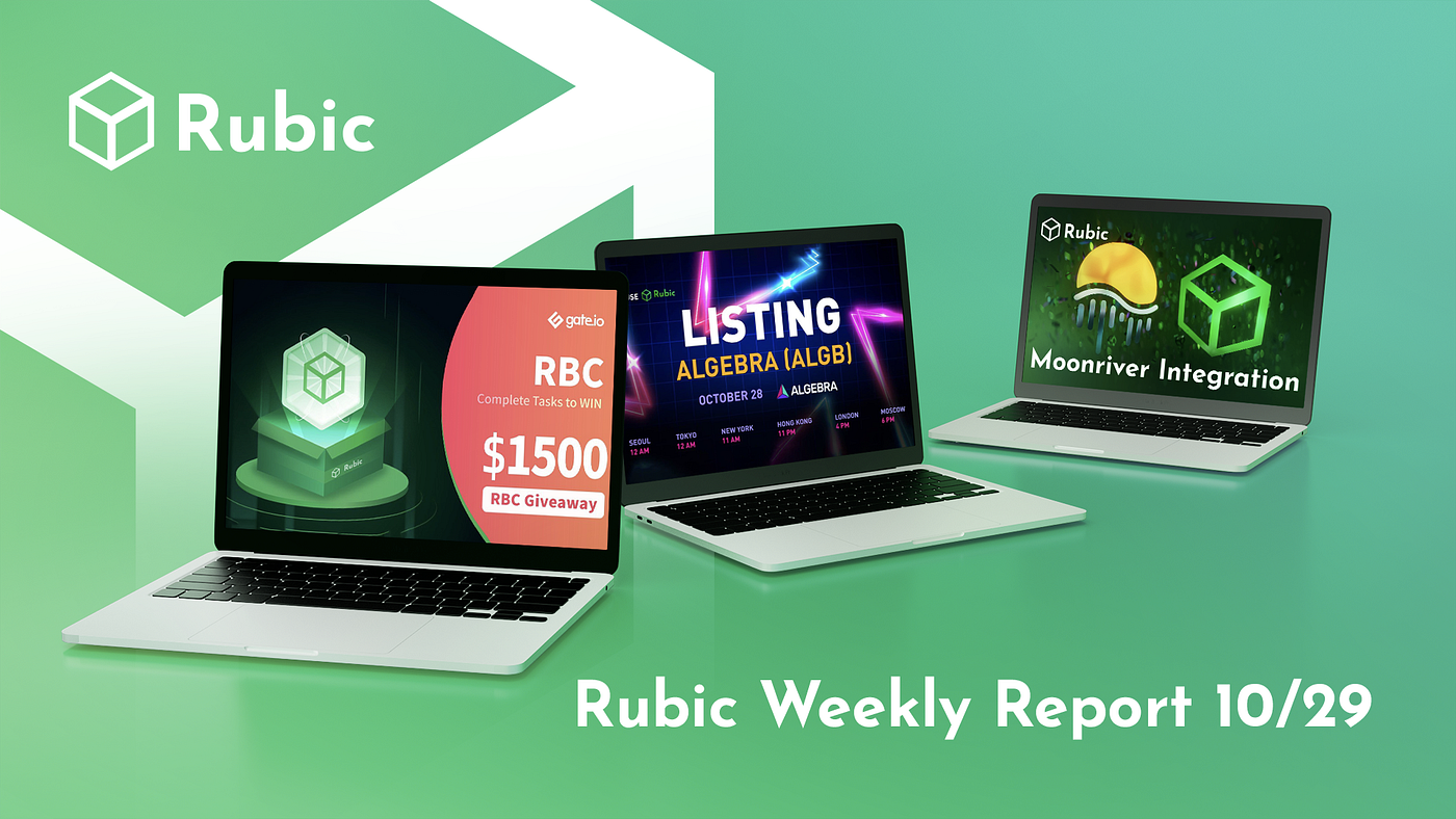 Rubic Weekly Report 10/29. Here is our weekly update! | by Rubic | Medium