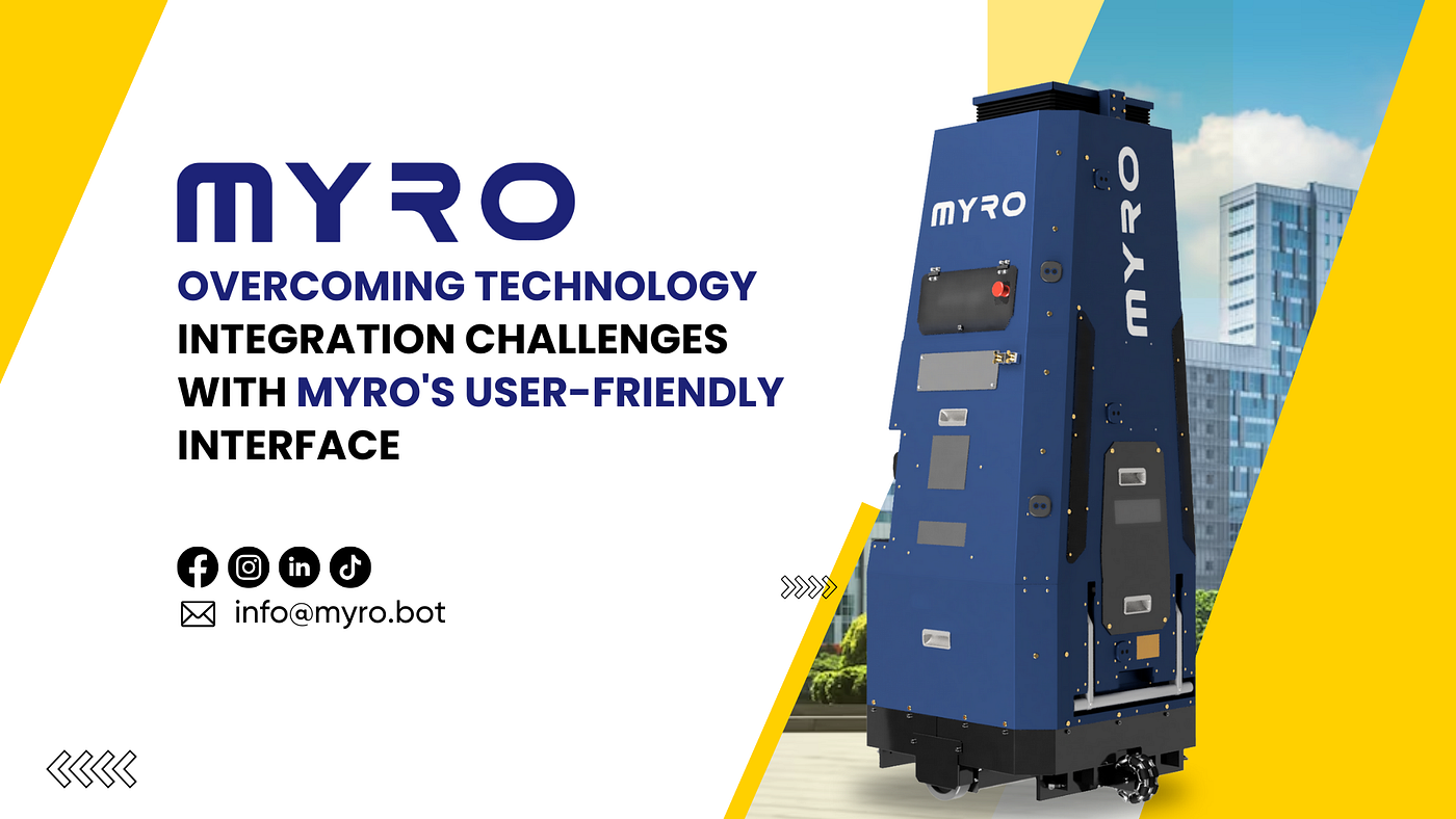 Overcoming Technology Integration Challenges with MYRO’s User-Friendly Interface