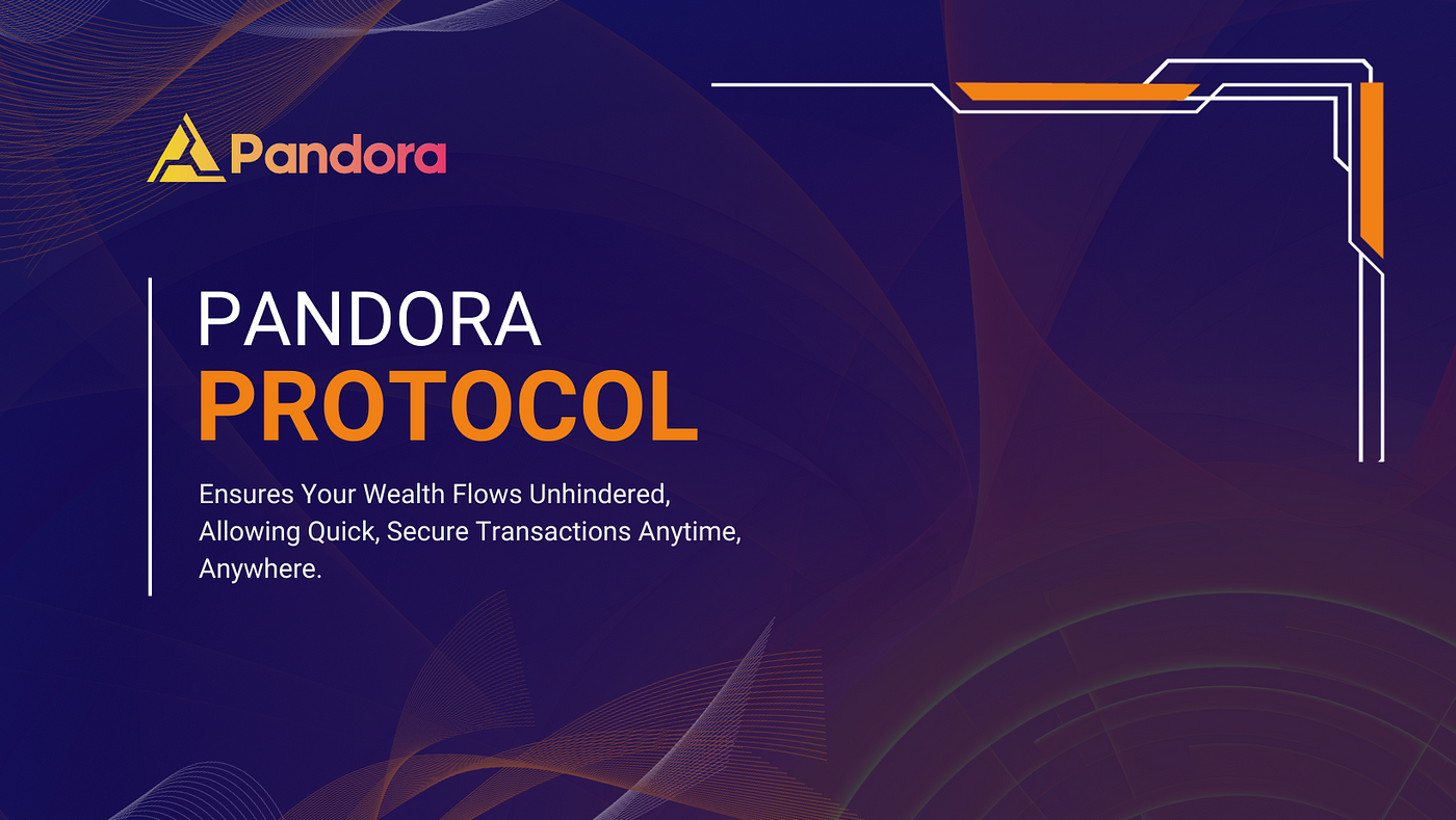 The Pandora Project: Leading the DeFi Revolution | by PandoraProtocol |  Pandoraweb3 | Oct, 2023 | Medium