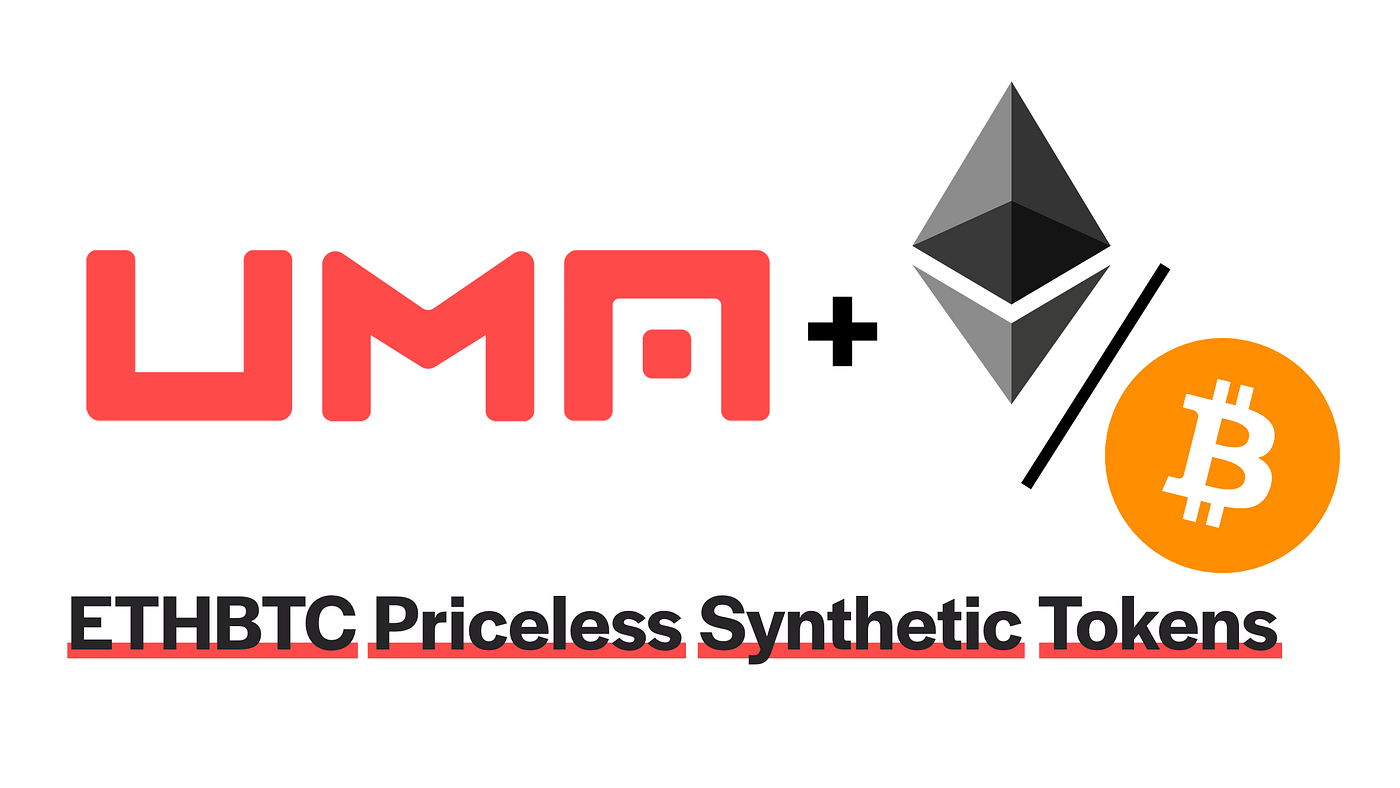 ETHBTC Synthetic Token is LIVE. First Priceless Synthetic Token Built… | by  Hart Lambur | UMA Project | Medium