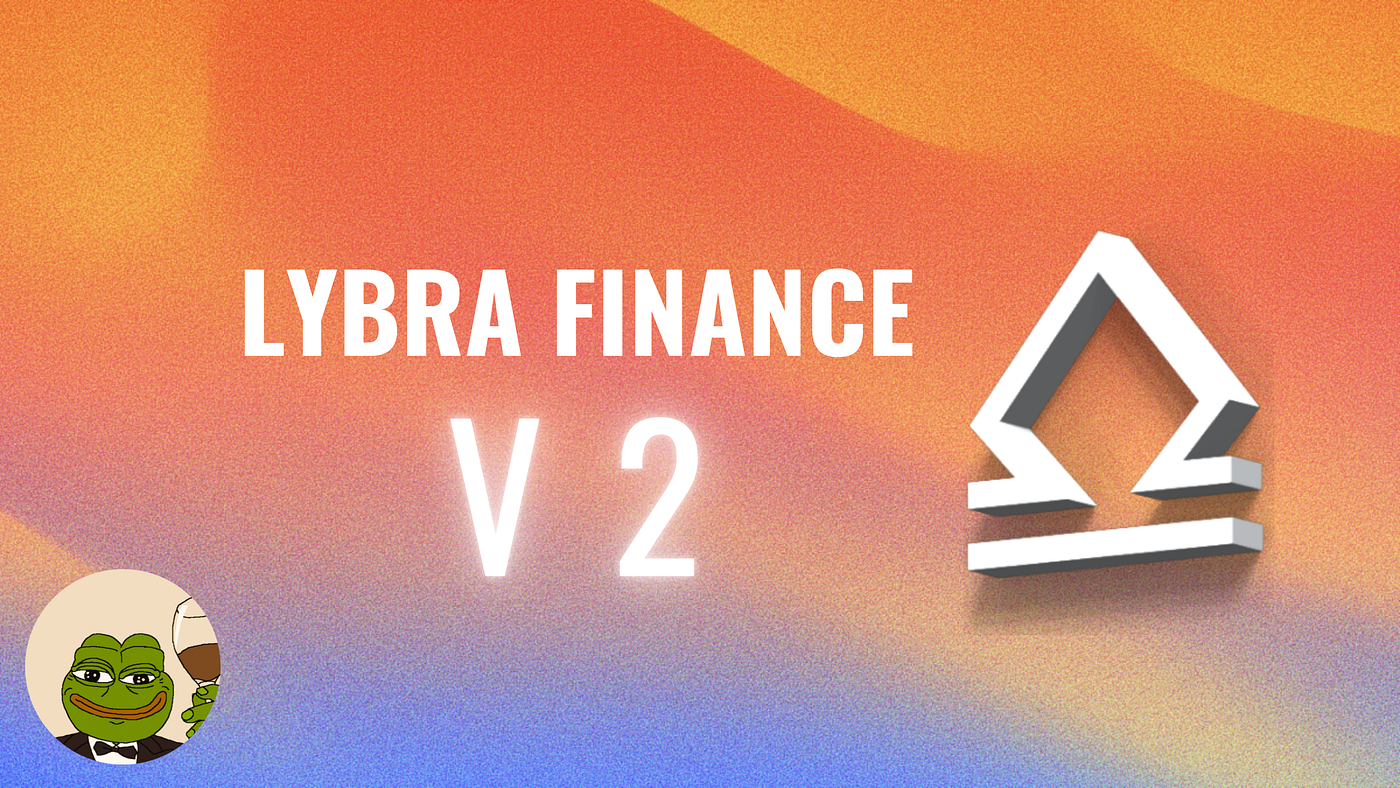 Lybra Finance V1, V2 and The Future | by Lybra Finance | Medium