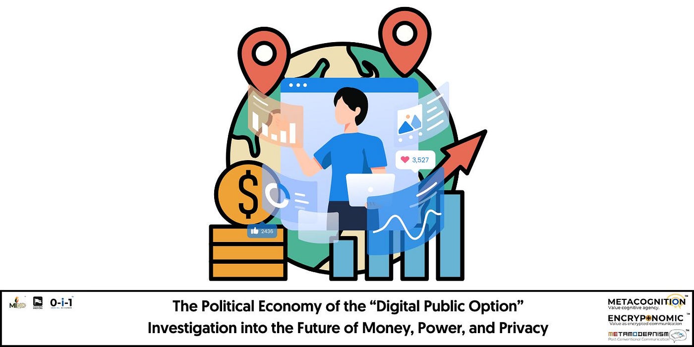 The Political Economy of the “Digital Public Option”: | by Amir Noferesti |  Medium