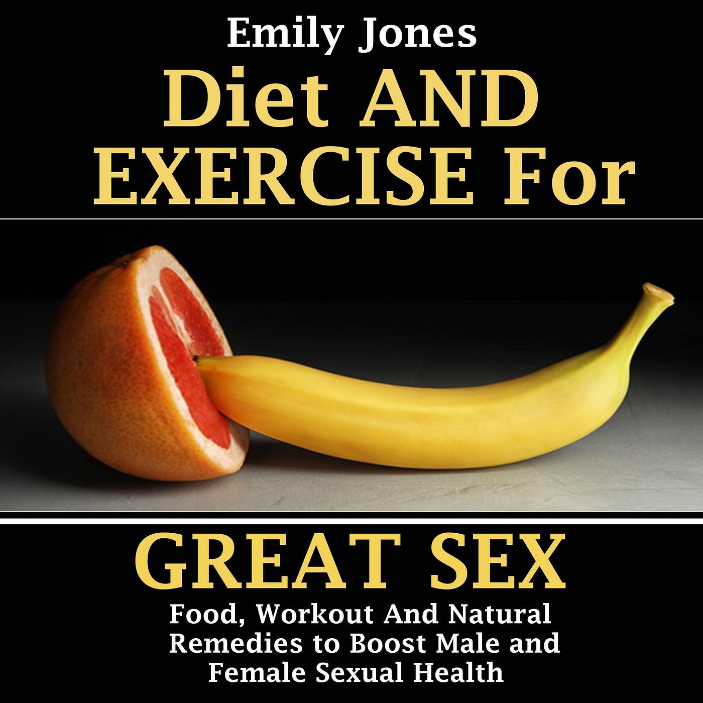 EPUB Diet and Exercise for Great Sex Food Workouts and Natural