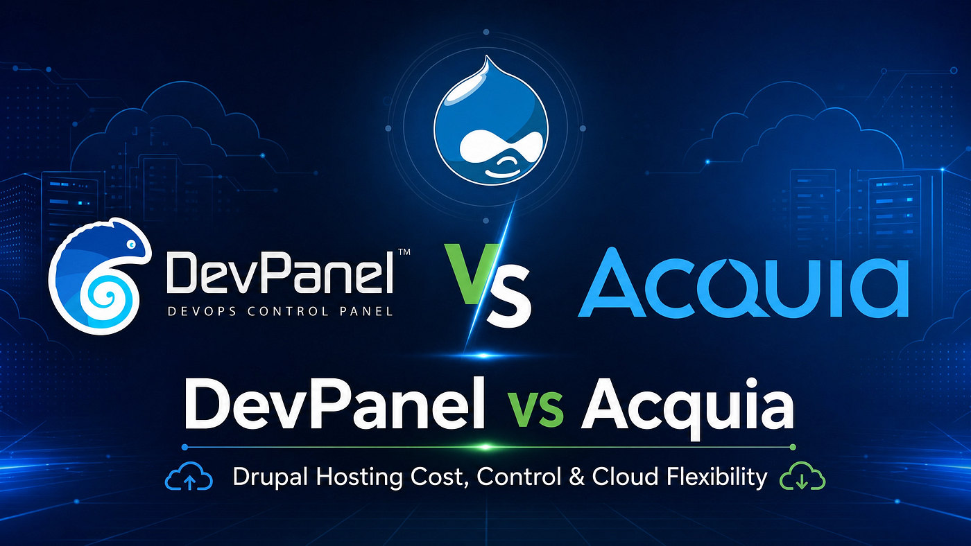 DevPanel vs Acquia: The Drupal Hosting Decision Is Really About Cost, Control, and Cloud Ownership